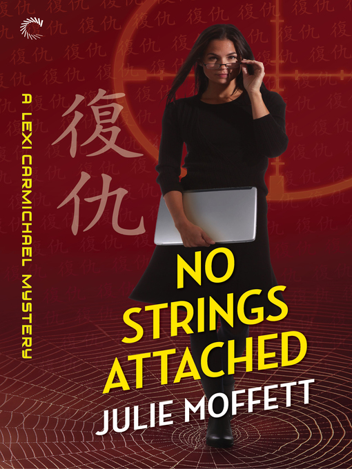 Title details for No Strings Attached by Julie Moffett - Available